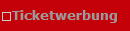 Ticketwerbung