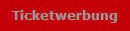 Ticketwerbung